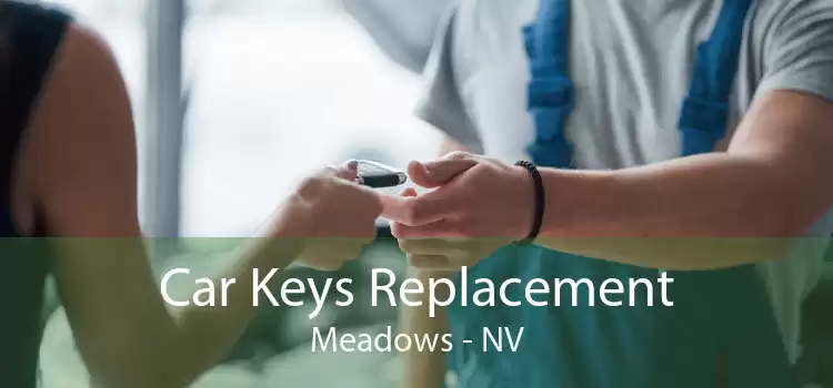 Car Keys Replacement Meadows - NV
