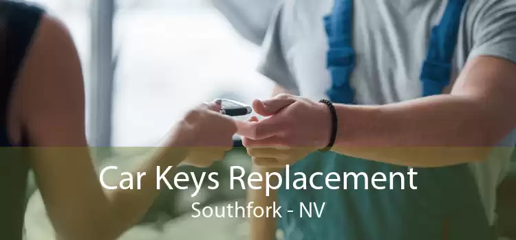 Car Keys Replacement Southfork - NV