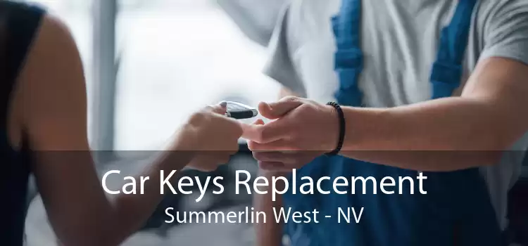 Car Keys Replacement Summerlin West - NV