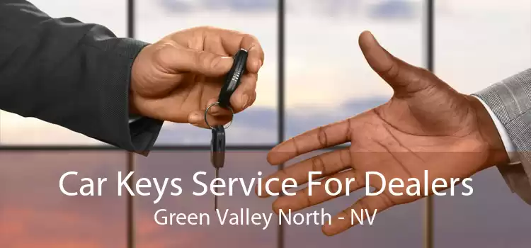 Car Keys Service For Dealers Green Valley North - NV