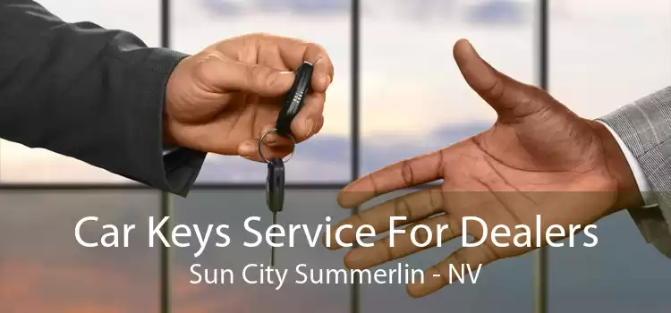 Car Keys Service For Dealers Sun City Summerlin - NV