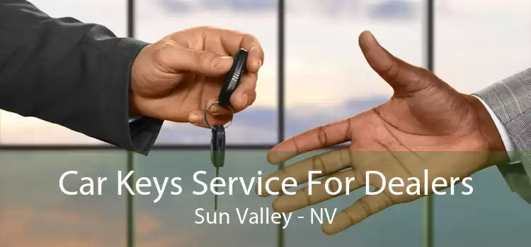 Car Keys Service For Dealers Sun Valley - NV