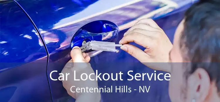 Car Lockout Service Centennial Hills - NV