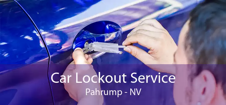 Car Lockout Service Pahrump - NV