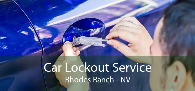 Car Lockout Service Rhodes Ranch - NV