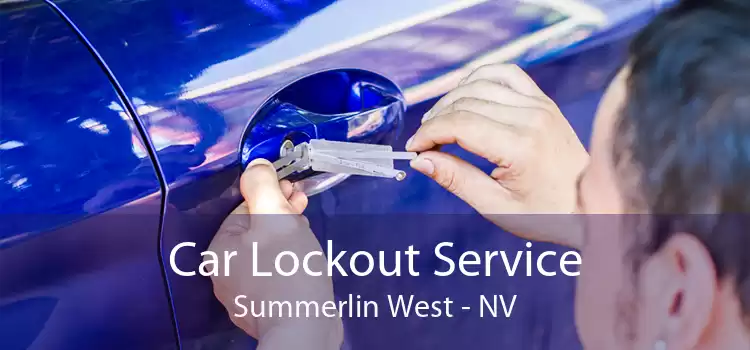 Car Lockout Service Summerlin West - NV