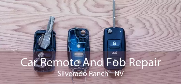 Car Remote And Fob Repair Silverado Ranch - NV