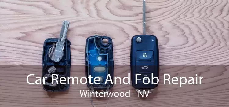 Car Remote And Fob Repair Winterwood - NV