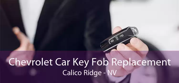 Chevrolet Car Key Fob Replacement Calico Ridge - NV