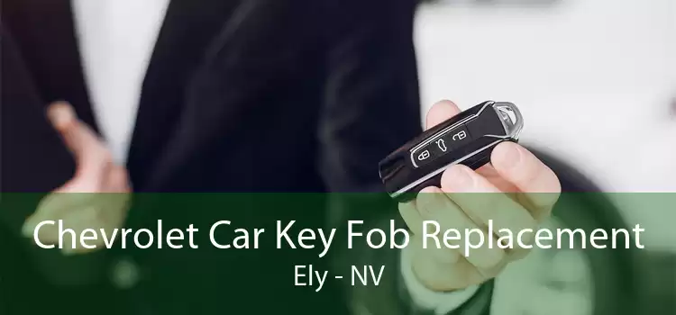 Chevrolet Car Key Fob Replacement Ely - NV