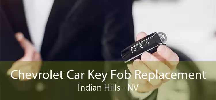 Chevrolet Car Key Fob Replacement Indian Hills - NV