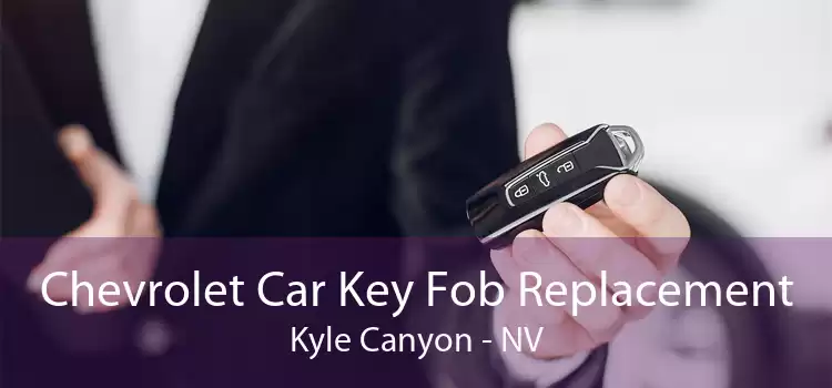 Chevrolet Car Key Fob Replacement Kyle Canyon - NV