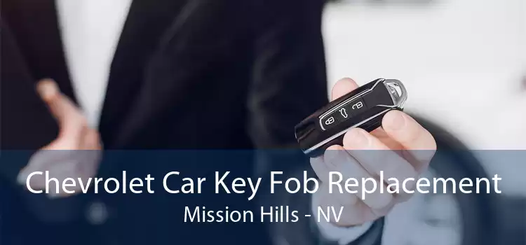 Chevrolet Car Key Fob Replacement Mission Hills - NV