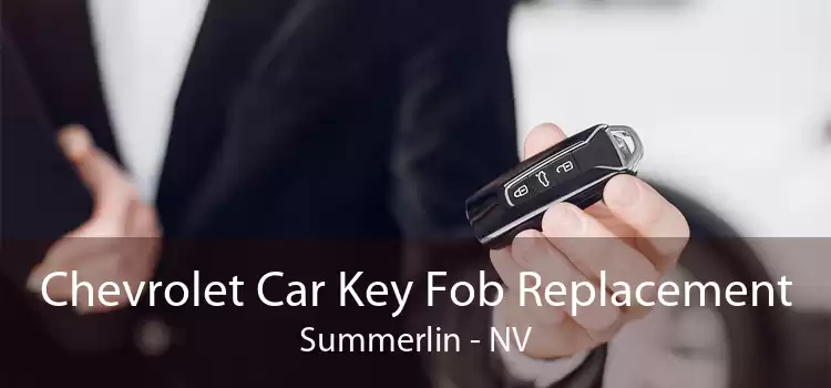 Chevrolet Car Key Fob Replacement Summerlin - NV