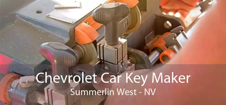Chevrolet Car Key Maker Summerlin West - NV