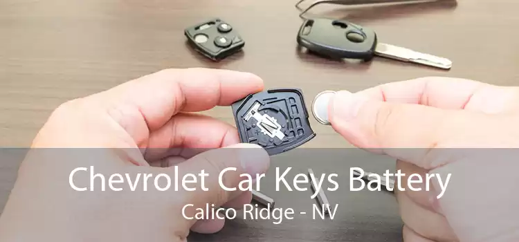 Chevrolet Car Keys Battery Calico Ridge - NV