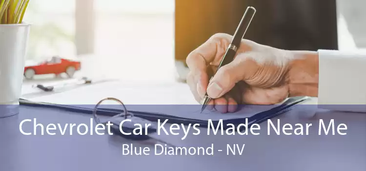 Chevrolet Car Keys Made Near Me Blue Diamond - NV