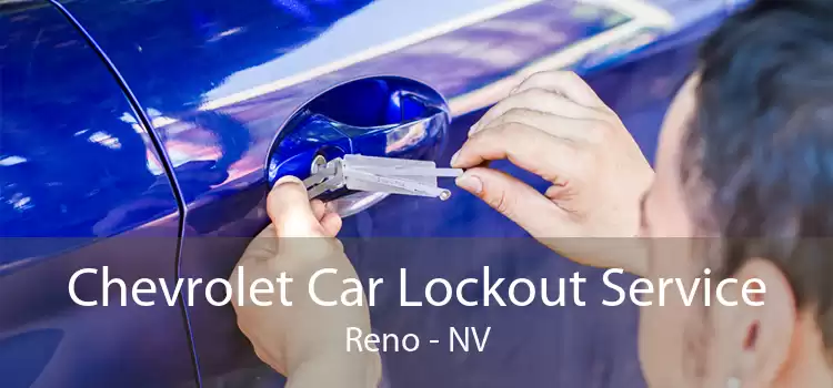 Chevrolet Car Lockout Service Reno - NV