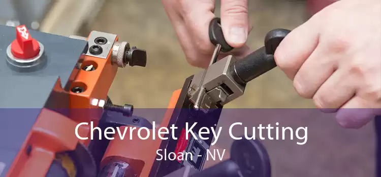 Chevrolet Key Cutting Sloan - NV