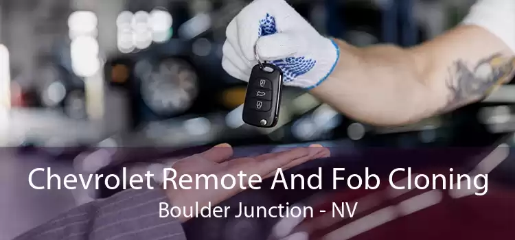 Chevrolet Remote And Fob Cloning Boulder Junction - NV