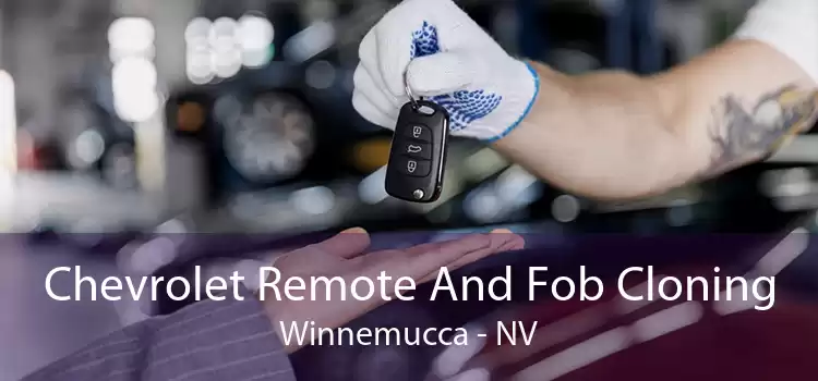 Chevrolet Remote And Fob Cloning Winnemucca - NV