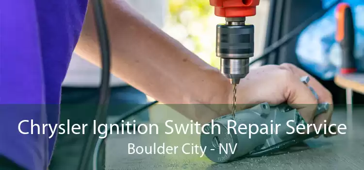 Chrysler Ignition Switch Repair Service Boulder City - NV