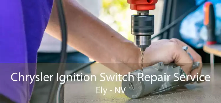 Chrysler Ignition Switch Repair Service Ely - NV