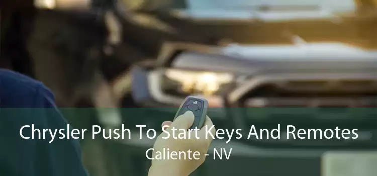 Chrysler Push To Start Keys And Remotes Caliente - NV
