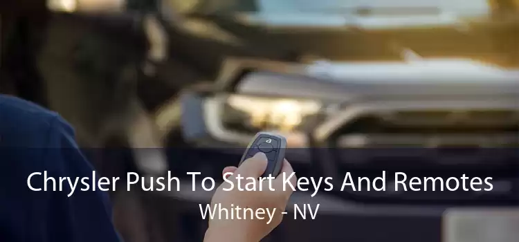 Chrysler Push To Start Keys And Remotes Whitney - NV