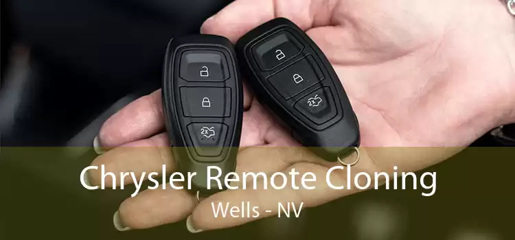 Chrysler Remote Cloning Wells - NV