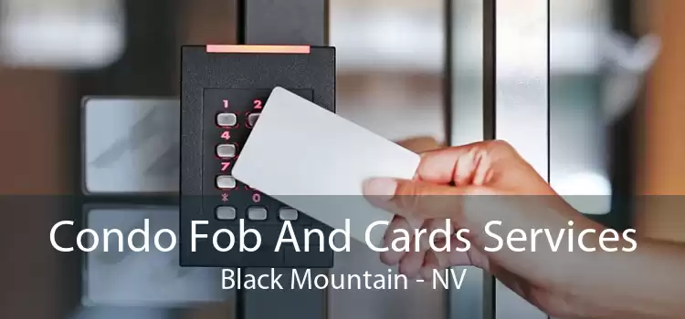 Condo Fob And Cards Services Black Mountain - NV