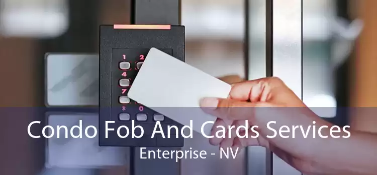 Condo Fob And Cards Services Enterprise - NV