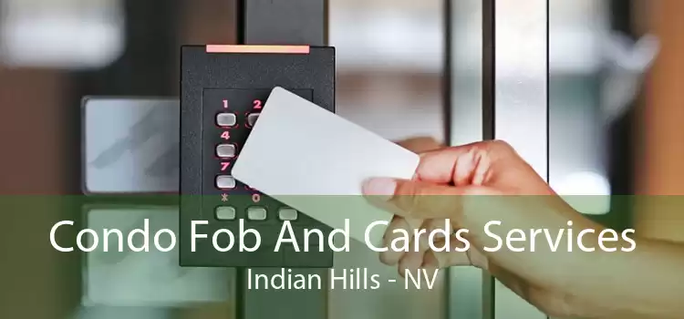 Condo Fob And Cards Services Indian Hills - NV