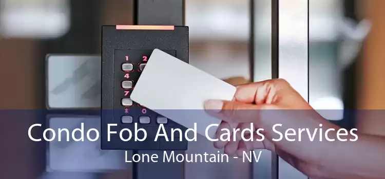 Condo Fob And Cards Services Lone Mountain - NV