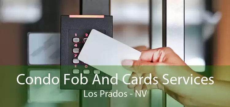 Condo Fob And Cards Services Los Prados - NV
