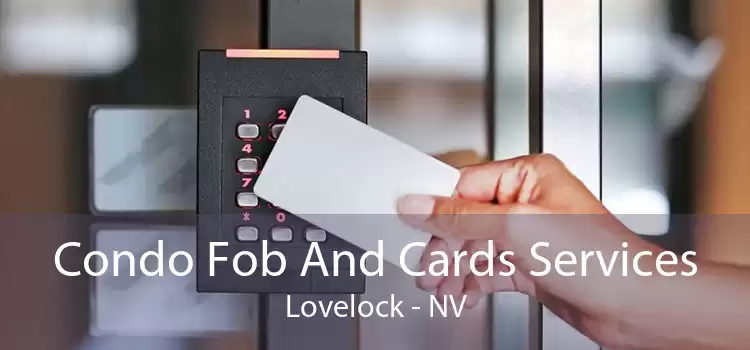 Condo Fob And Cards Services Lovelock - NV