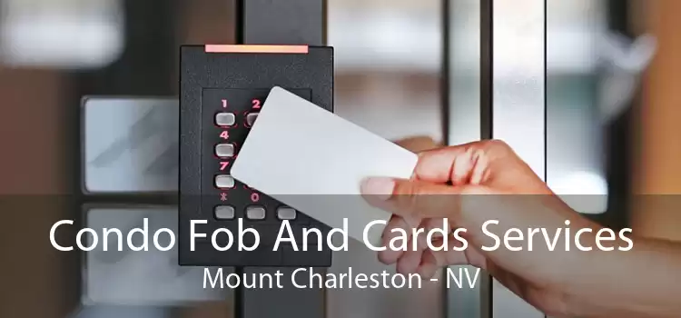 Condo Fob And Cards Services Mount Charleston - NV