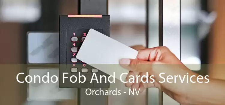 Condo Fob And Cards Services Orchards - NV