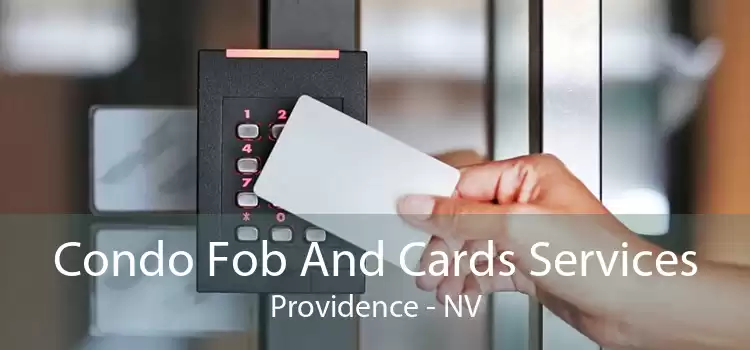 Condo Fob And Cards Services Providence - NV