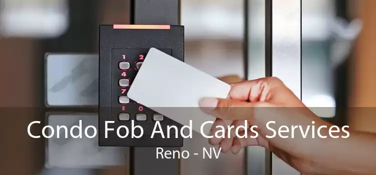 Condo Fob And Cards Services Reno - NV