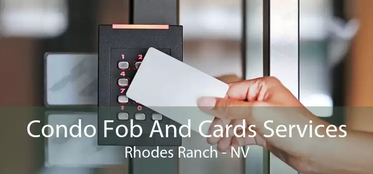 Condo Fob And Cards Services Rhodes Ranch - NV