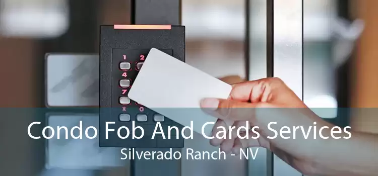 Condo Fob And Cards Services Silverado Ranch - NV