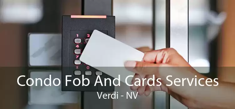 Condo Fob And Cards Services Verdi - NV
