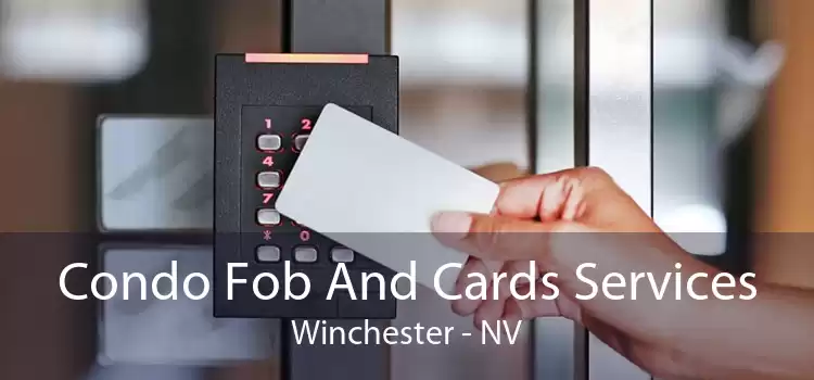 Condo Fob And Cards Services Winchester - NV
