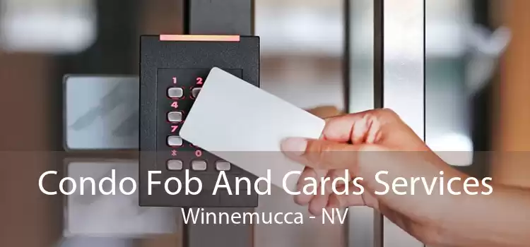 Condo Fob And Cards Services Winnemucca - NV