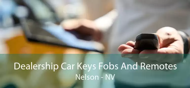 Dealership Car Keys Fobs And Remotes Nelson - NV