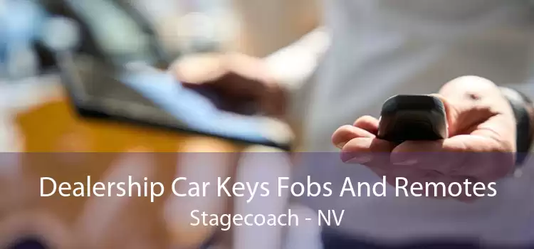 Dealership Car Keys Fobs And Remotes Stagecoach - NV