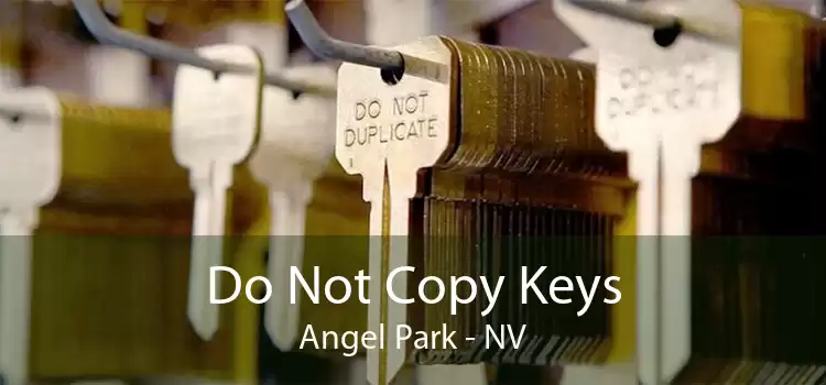 Do Not Copy Keys Angel Park - NV