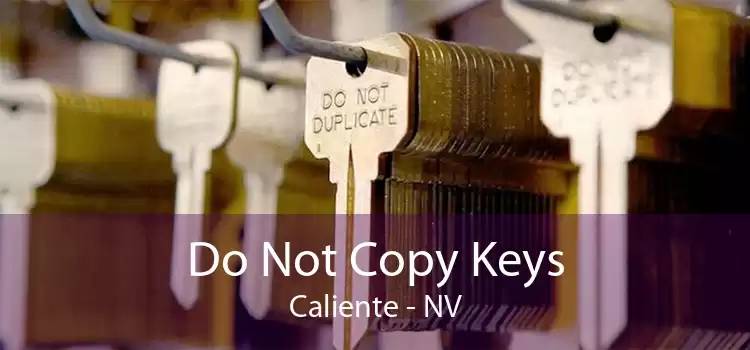 Do Not Copy Keys Caliente - NV