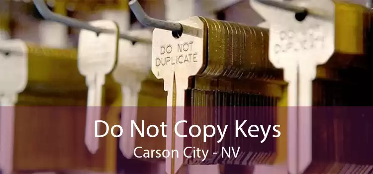 Do Not Copy Keys Carson City - NV